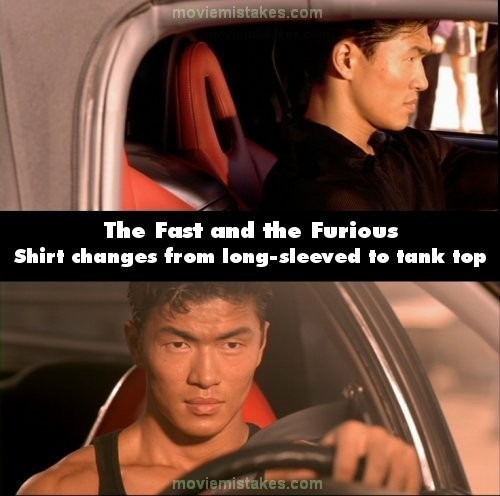Phim the Fast and the Furious, chiếc áo dài tay Johnny Tran khi nhìn nghiêng đã biến thành chiếc áo ba lỗ màu đen khi nhìn thẳng